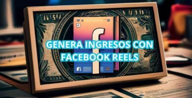 GENERA INGRESOS CON FACEBOOK REELS